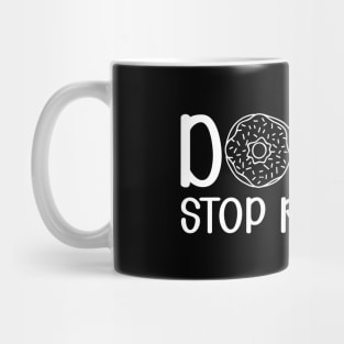 Donut Stop Reading Mug